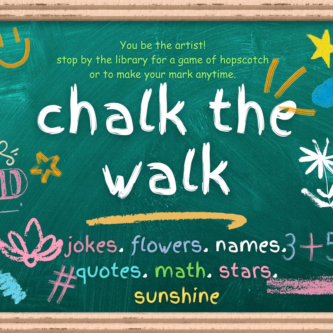 CHALK THE WALK AT THE LIBRARY