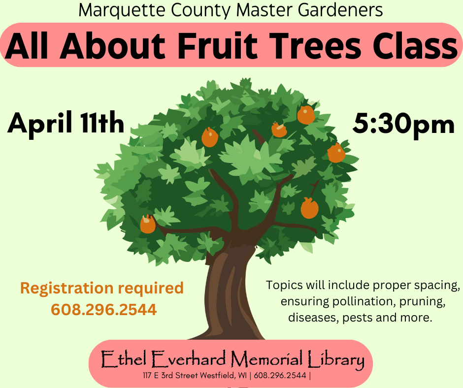 Marquette County Master Gardeners' Class - All About Fruit Trees